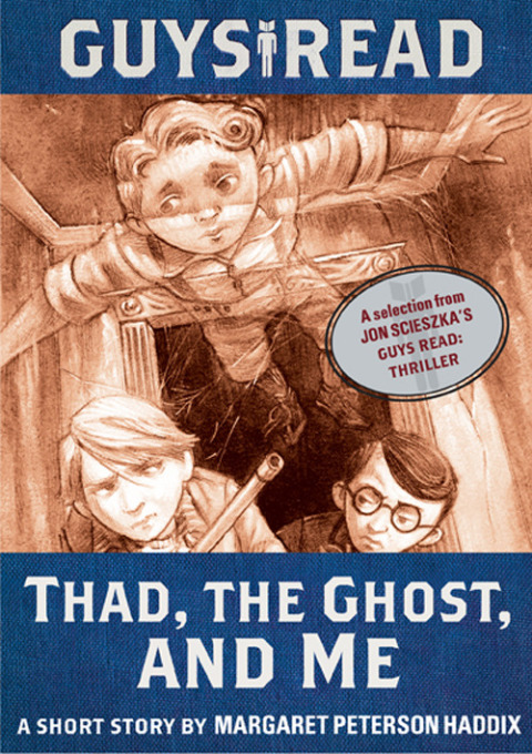 Cover image for book Guys Read: Thad, the Ghost, and Me