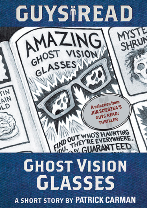 Cover image for book Guys Read: Ghost Vision Glasses