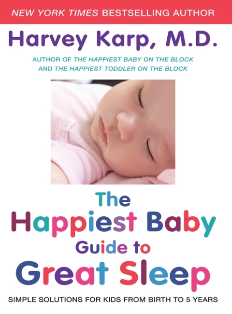 Cover image for book The Happiest Baby Guide to Great Sleep