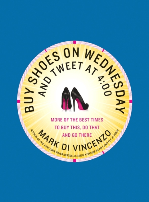 Cover image for book Buy Shoes on Wednesday and Tweet at 4:00