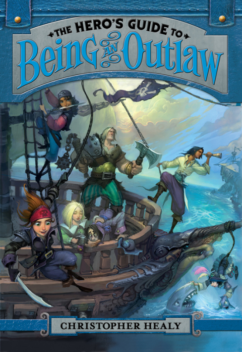 Cover image for book The Hero's Guide to Being an Outlaw