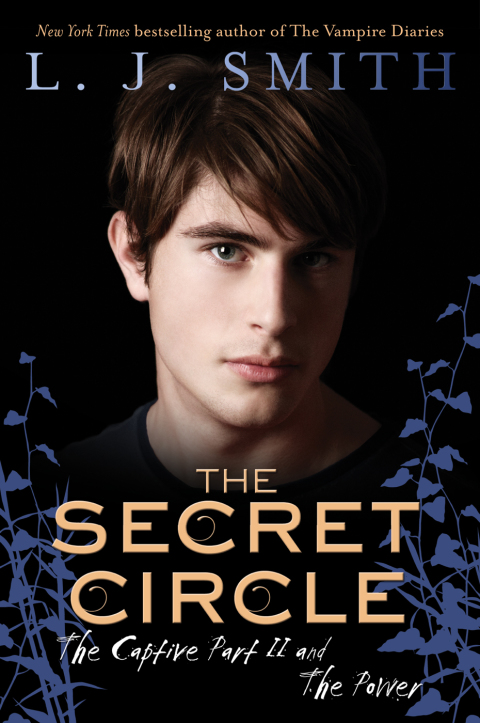 Cover image for book The Secret Circle: The Captive Part II and The Power