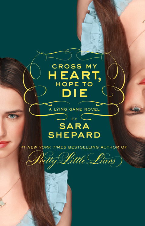 Cover image for book The Lying Game #5: Cross My Heart, Hope to Die
