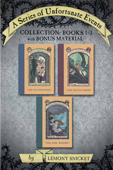 Cover image for book A Series of Unfortunate Events Collection: Books 1-3 with Bonus Material