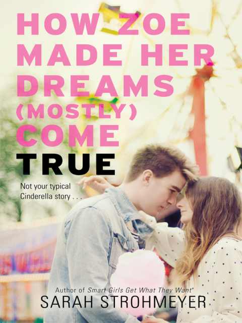 Cover image for book How Zoe Made Her Dreams (Mostly) Come True