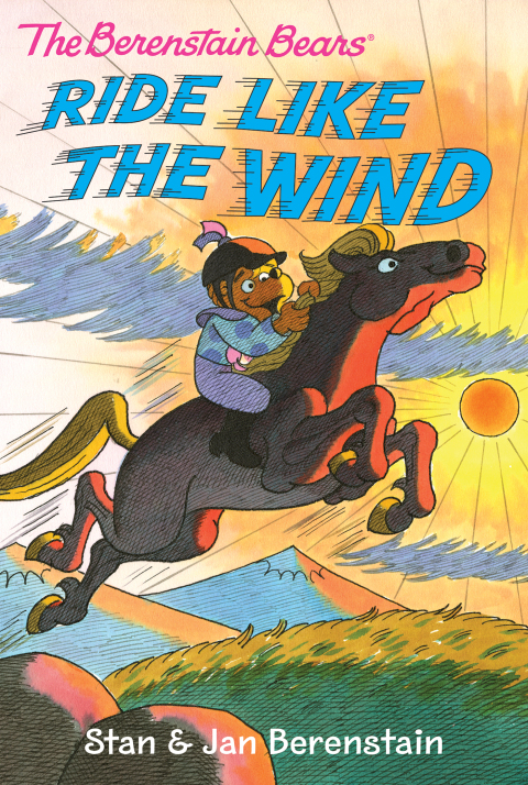 Cover image for book The Berenstain Bears Chapter Book: Ride Like the Wind