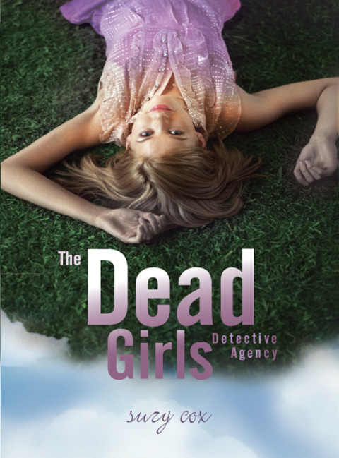 Cover image for book The Dead Girls Detective Agency