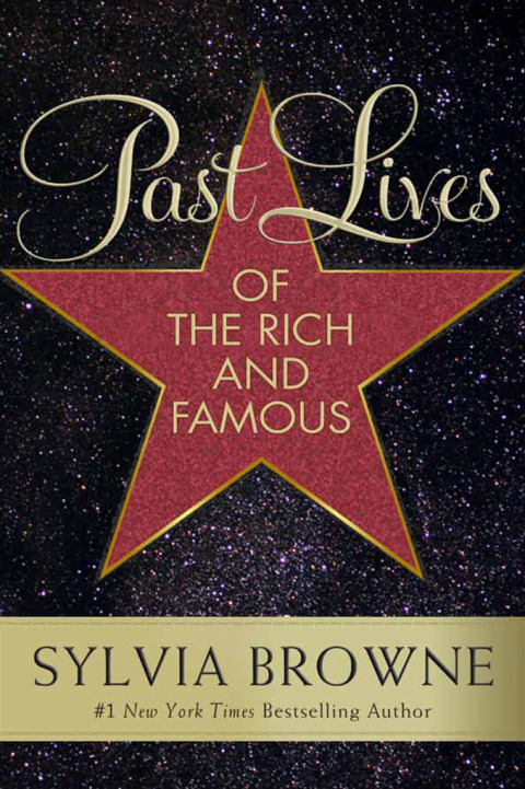 Past Lives of the Rich and Famous 