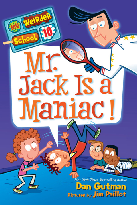 Cover image for book My Weirder School #10: Mr. Jack Is a Maniac!
