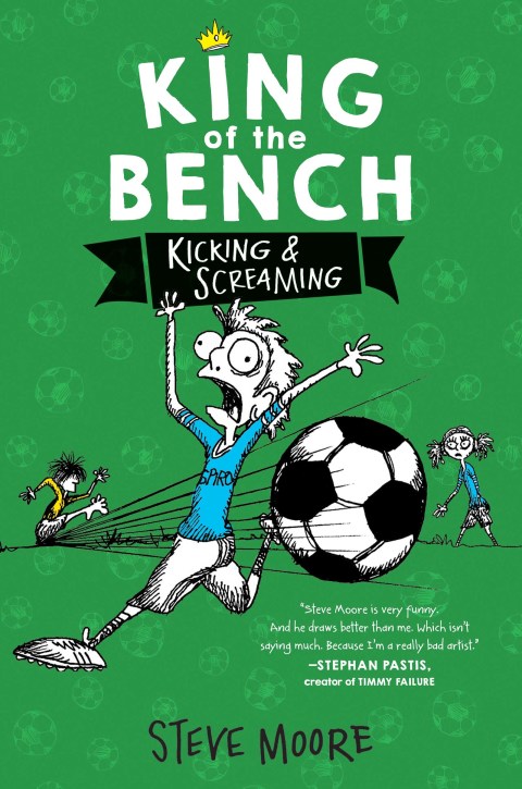 Cover image for book King of the Bench: Kicking & Screaming