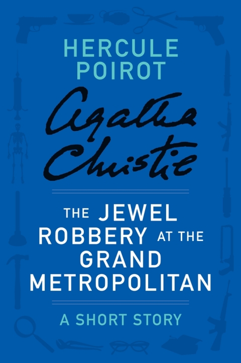 Cover image for book The Jewel Robbery at the Grand Metropolitan