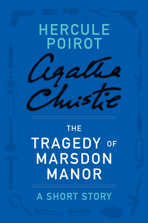 Cover image for book The Tragedy of Marsdon Manor
