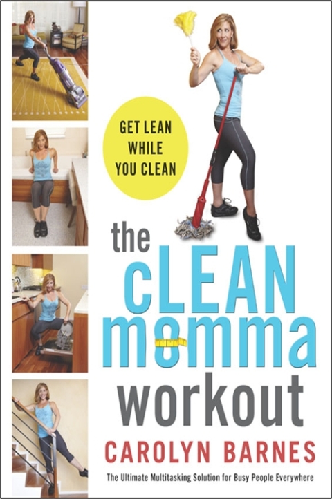 The cLEAN Momma Workout 