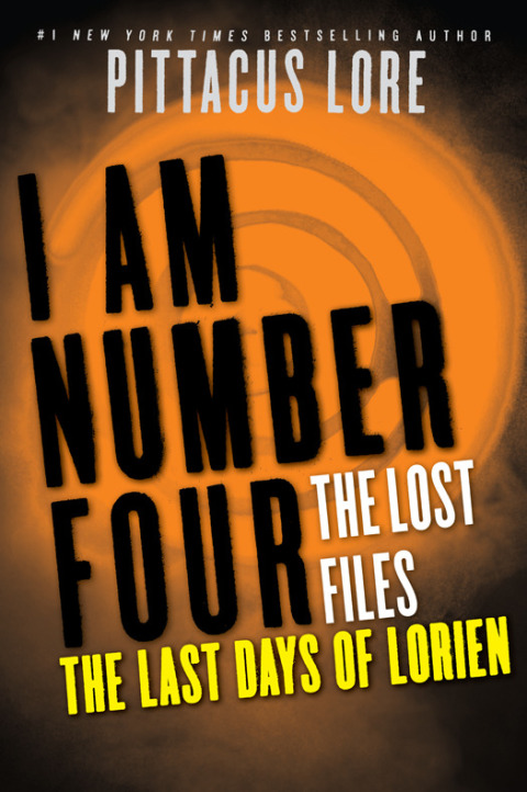 Cover image for book I Am Number Four: The Lost Files: The Last Days of Lorien