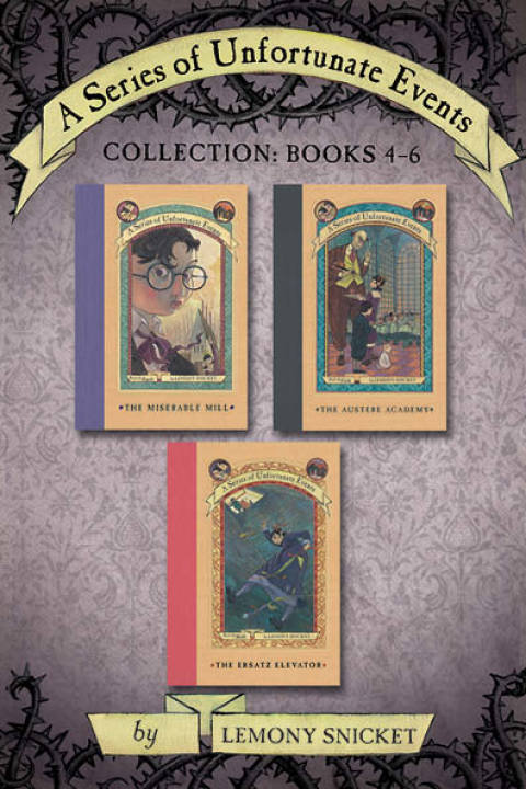 Cover image for book A Series of Unfortunate Events Collection: Books 4-6