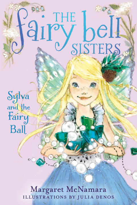 Cover image for book The Fairy Bell Sisters #1: Sylva and the Fairy Ball