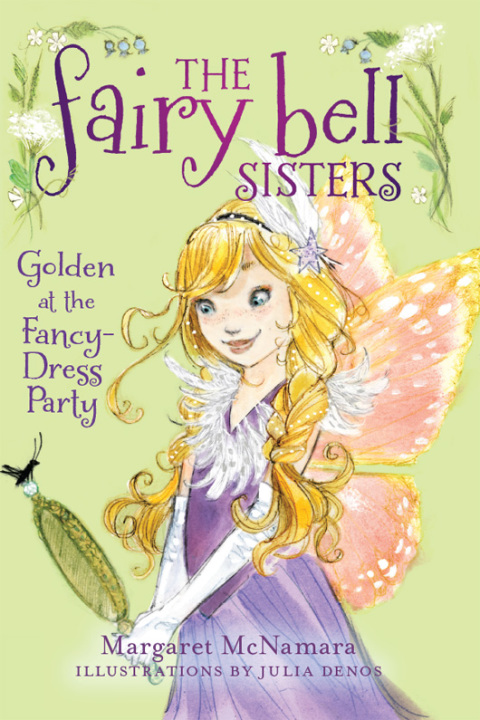 Cover image for book The Fairy Bell Sisters #3: Golden at the Fancy-Dress Party