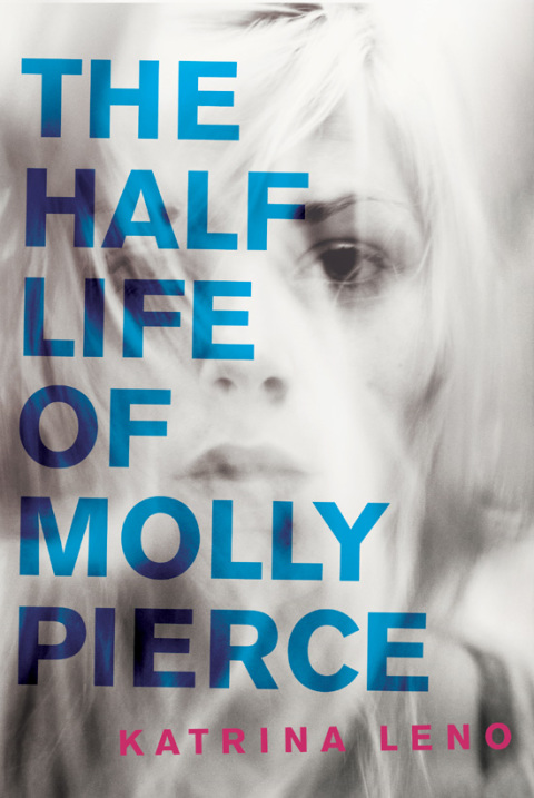 Cover image for book The Half Life of Molly Pierce