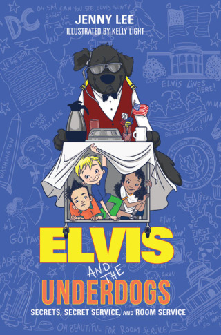 Elvis and the Underdogs: Secrets, Secret Service, and Room Service