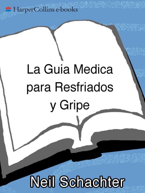 Cover image for book La Guia Medica para Resfriados y Gripe