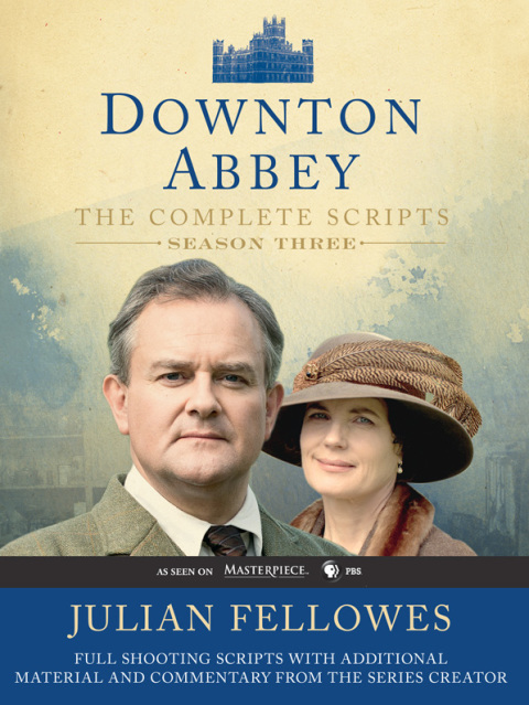 Cover image for book Downton Abbey Script Book Season 3