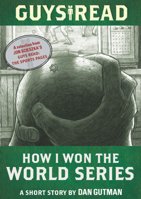 Cover image for book Guys Read: How I Won the World Series