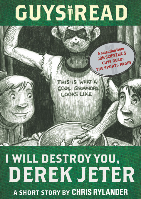 Cover image for book Guys Read: I Will Destroy You, Derek Jeter