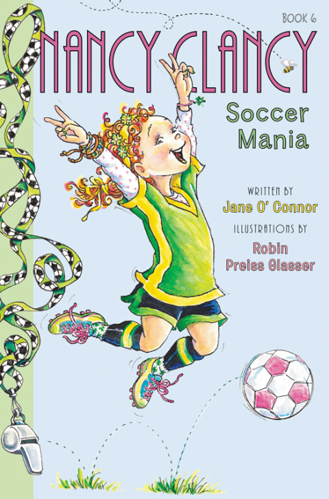 Cover image for book Fancy Nancy: Nancy Clancy, Soccer Mania