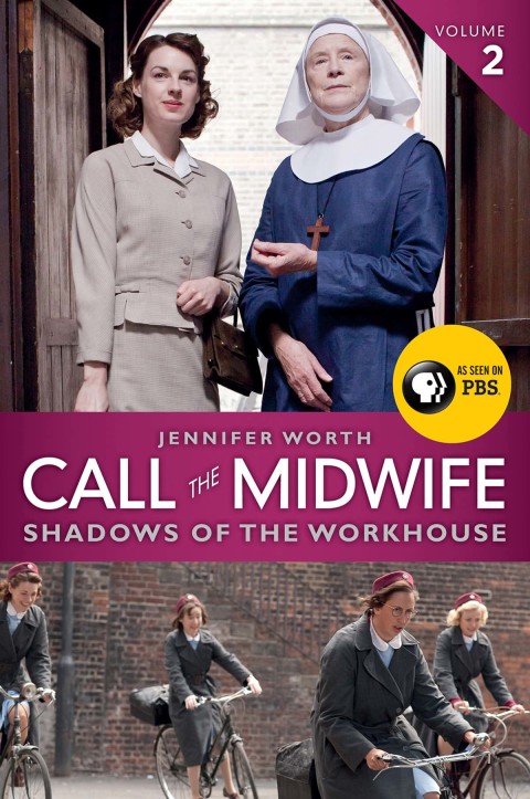 Cover image for book Call the Midwife: Shadows of the Workhouse