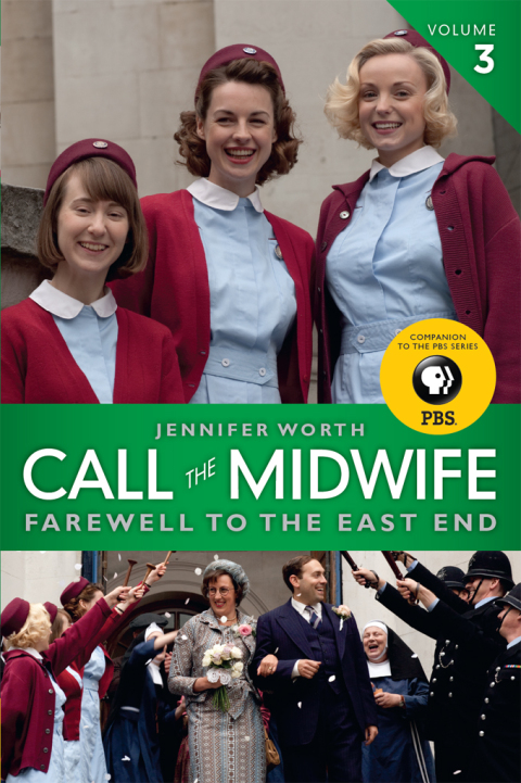 Cover image for book Call the Midwife: Farewell to the East End