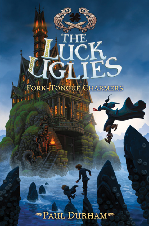 Cover image for book The Luck Uglies: Fork-Tongue Charmers