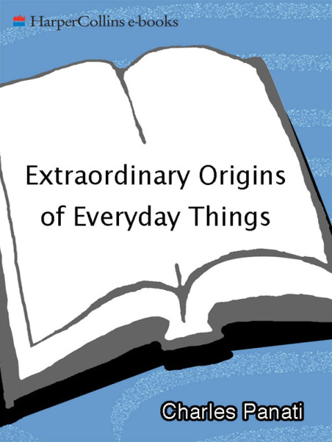 Cover image for book Extraordinary Origins of Everyday Things
