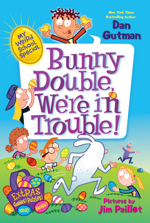 Cover image for book My Weird School Special: Bunny Double, We're in Trouble!