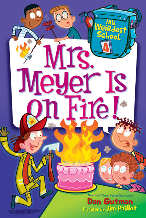 Cover image for book My Weirdest School #4: Mrs. Meyer Is on Fire!