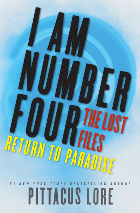 Cover image for book I Am Number Four: The Lost Files: Return to Paradise