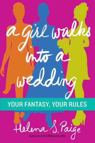 A Girl Walks Into a Wedding