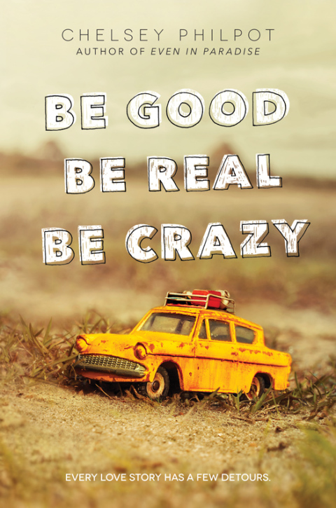 Cover image for book Be Good Be Real Be Crazy