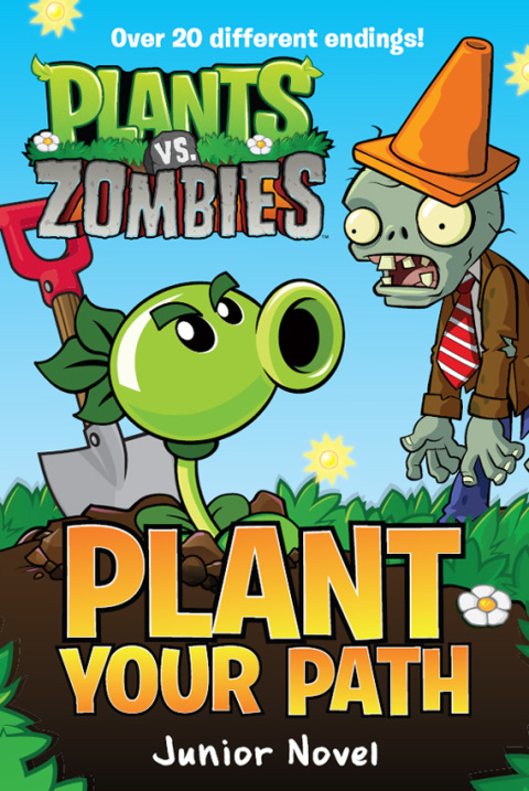 Cover image for book Plants vs. Zombies: Plant Your Path Junior Novel