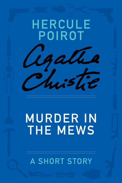 Cover image for book Murder in the Mews: Four Cases of Hercule Poirot