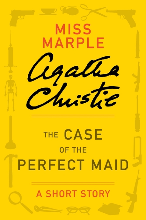 Cover image for book The Case of the Perfect Maid