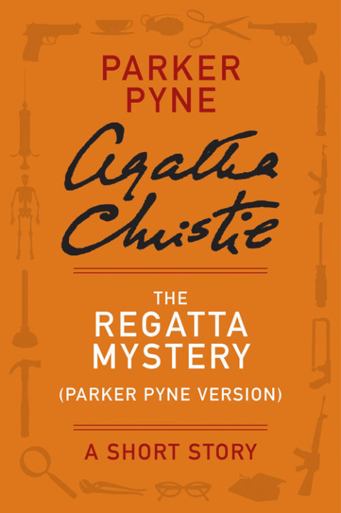 Cover image for book The Regatta Mystery (Parker Pyne Version)