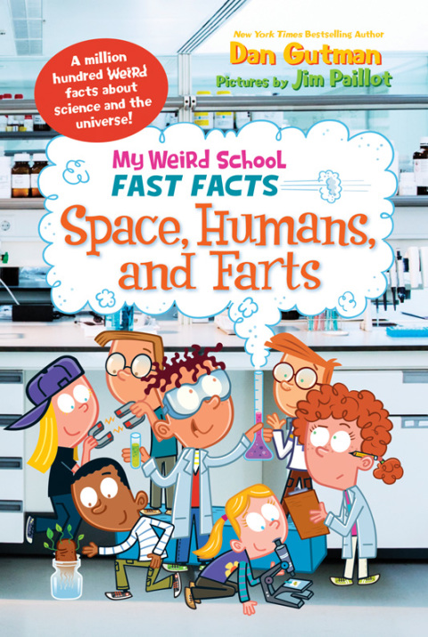 Cover image for book My Weird School Fast Facts: Space, Humans, and Farts