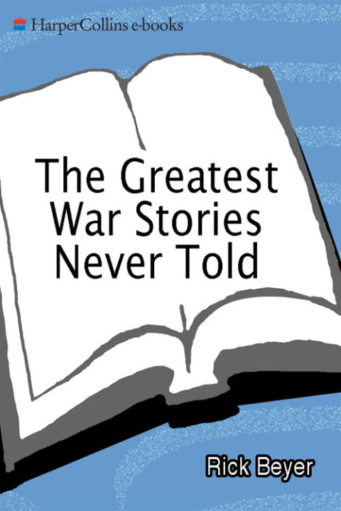 Cover image for book The Greatest War Stories Never Told