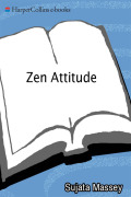 Zen Attitude - Sujata Massey