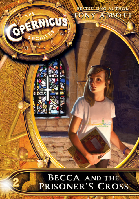 Cover image for book The Copernicus Archives #2: Becca and the Prisoner's Cross