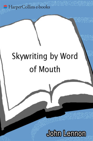 Skywriting by Word of Mouth