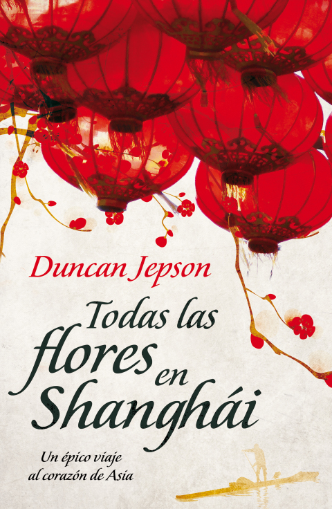 Cover image for book Todas las flores de Shanghái