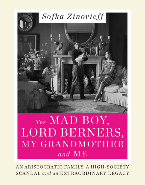 Cover image for book The Mad Boy, Lord Berners, My Grandmother, and Me