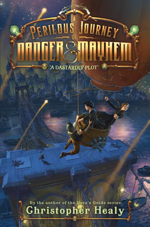 Cover image for book A Perilous Journey of Danger and Mayhem #1: A Dastardly Plot