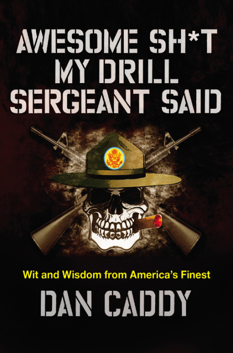 Cover image for book Awesome Sh*t My Drill Sergeant Said